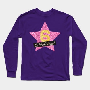 6th Birthday Gifts Women Fabulous - Pink Gold Long Sleeve T-Shirt